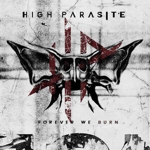 High Parasite - Forever We Burn  CD
